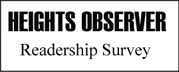Heights Observer Readership Survey